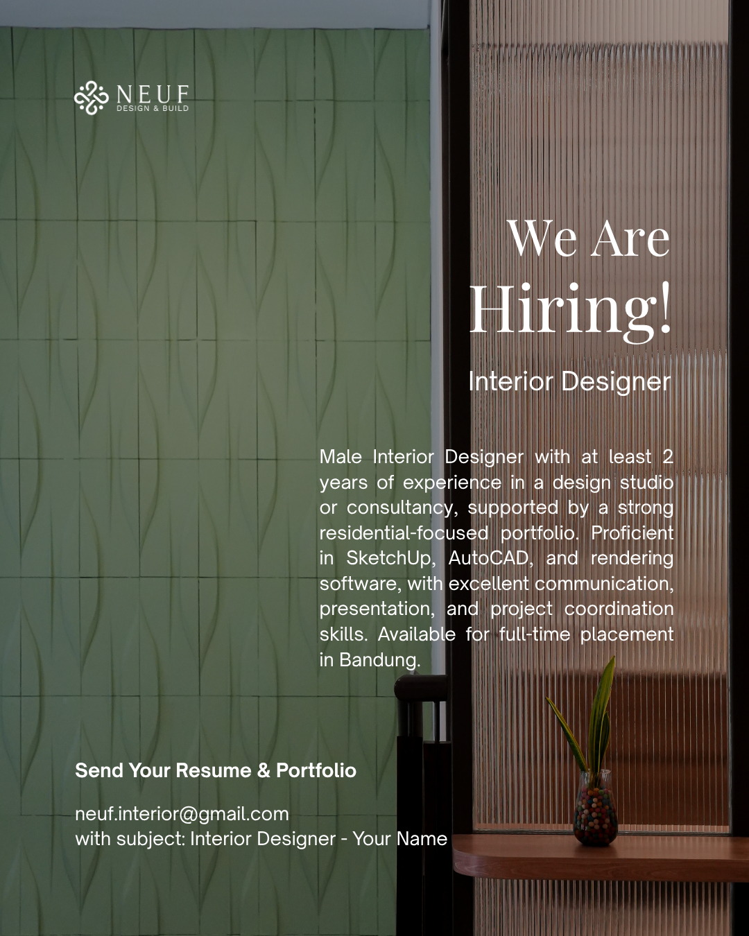Poster Lowongan Interior Designer di NEUF Design & Build Bandung