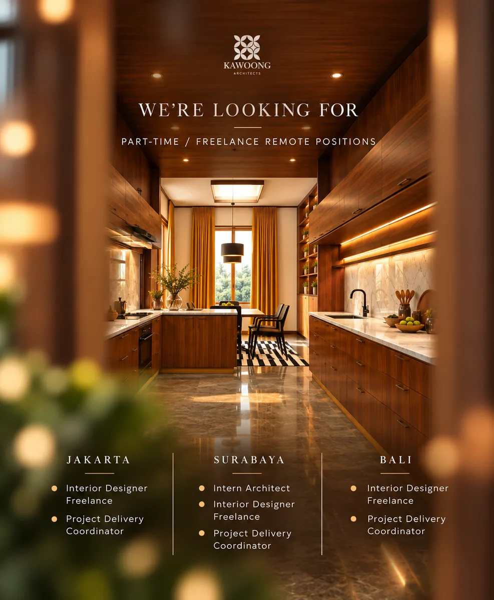Poster Interior Designer Freelance, Project Delivery Coordinator, Intern Architect - Surabaya | Kawoongarchitects 1