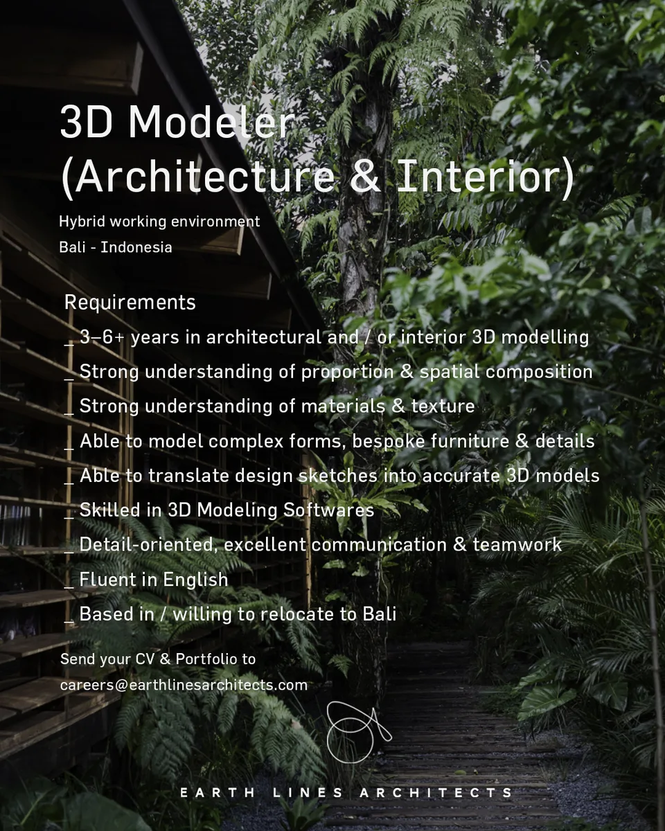Poster lowongan Site Architect, 3D Modeler / 3D Design Specialist, FF&E / Furniture Designer di Earth Lines Architects Denpasar 5