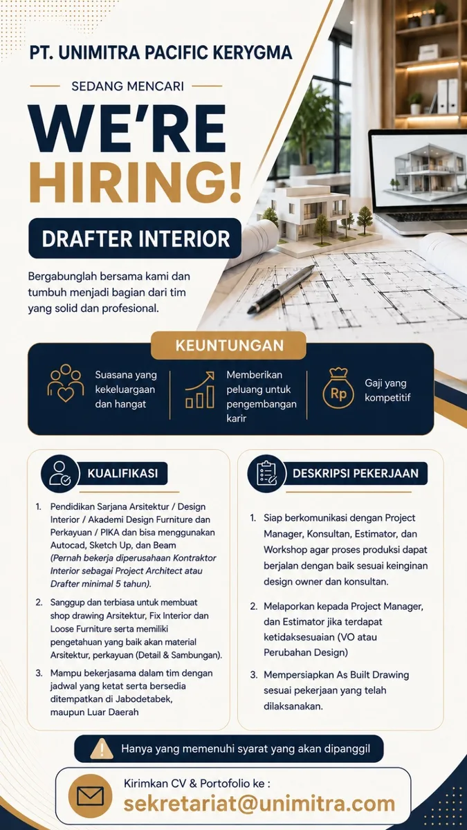 Poster Drafter Interior, Drafter MEP, Estimator, Supervisor MEP - Adm. Jakarta Pusat | PT. Unimitra Pacific Kerygma 2