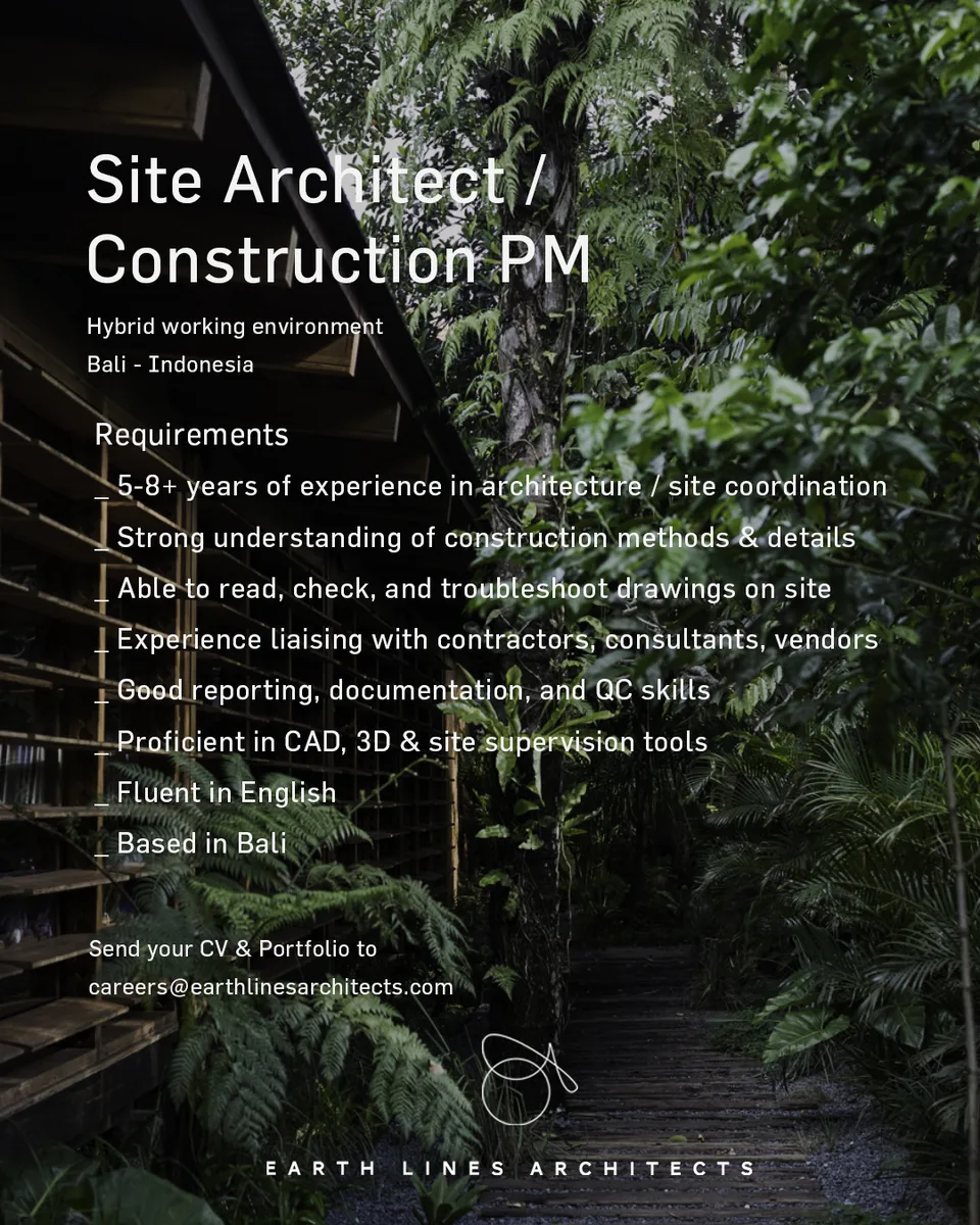 Poster lowongan Site Architect, 3D Modeler / 3D Design Specialist, FF&E / Furniture Designer di Earth Lines Architects Denpasar 3