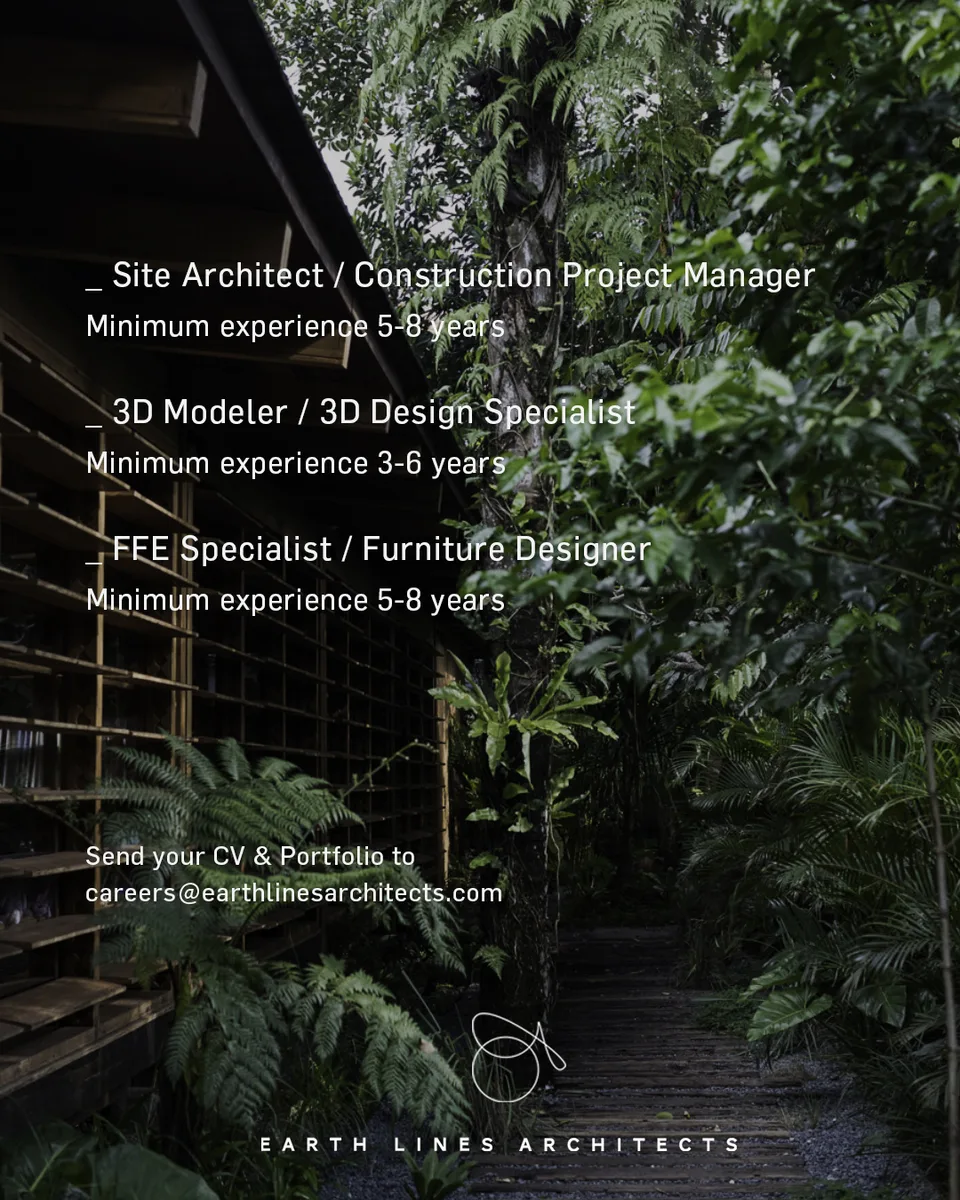 Poster lowongan Site Architect, 3D Modeler / 3D Design Specialist, FF&E / Furniture Designer di Earth Lines Architects Denpasar 2