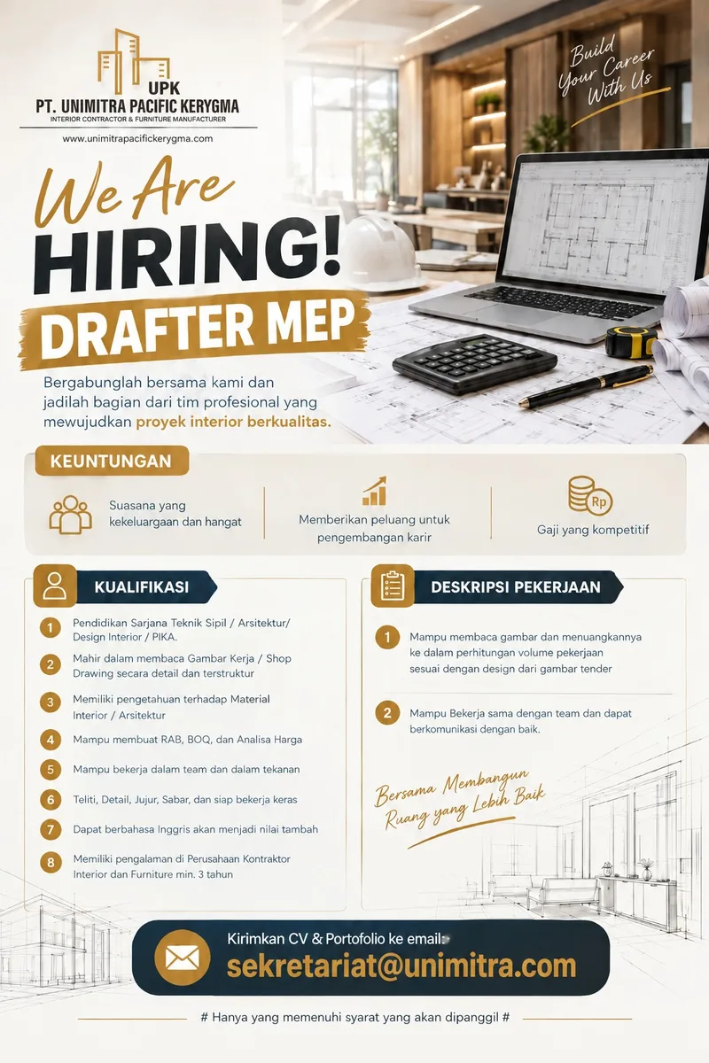 Poster Drafter Interior, Drafter MEP, Estimator, Supervisor MEP - Adm. Jakarta Pusat | PT. Unimitra Pacific Kerygma 3