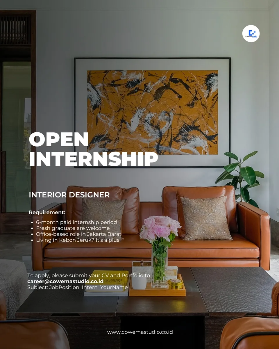 Poster Senior Interior Designer, Junior Interior Designer, Intern Interior Designer, Intern Architect - Jakarta | Cowema Studio 4