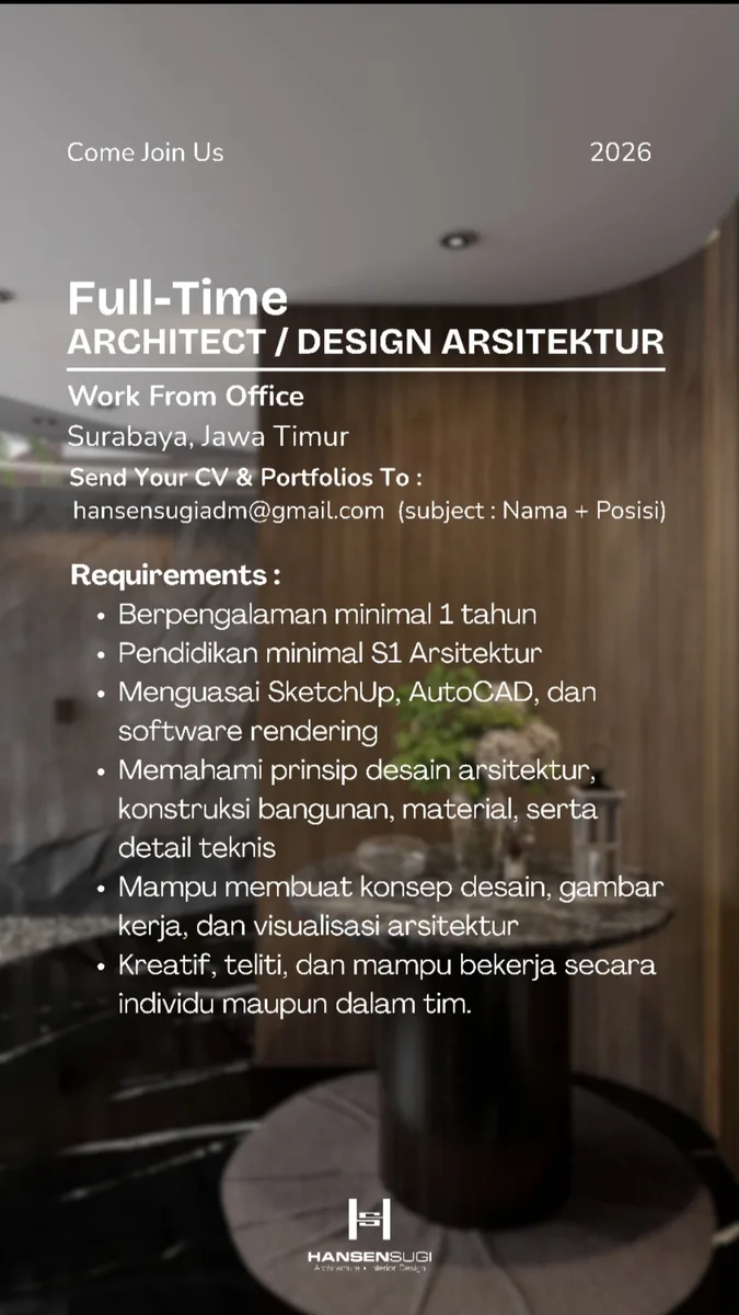 Poster lowongan Architect, Interior Designer di Hansen Sugi Design Surabaya 2