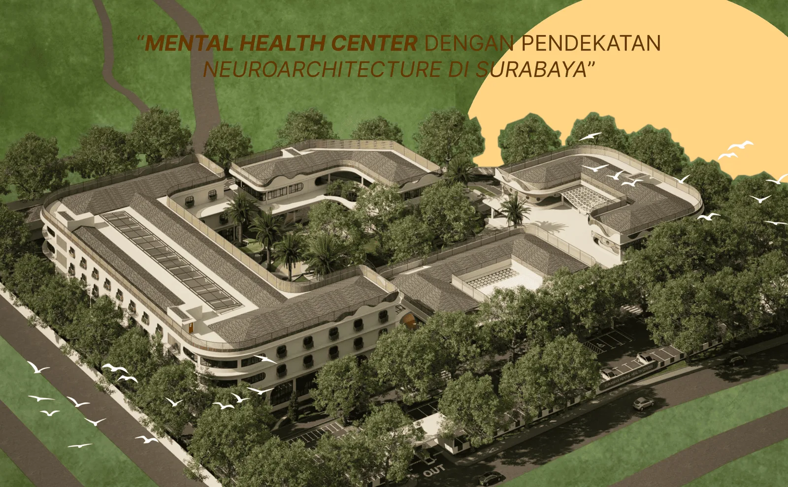 Portofolio Surabaya Mental Health Center dengan Pendekatan Neuroarchitecture oleh AFITRI YOSHINTA SALSABILA — Fasilitas Publik 2026